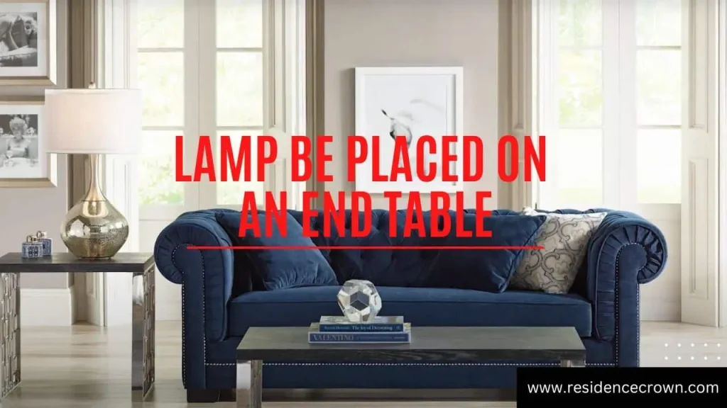 placing a lamp on end table